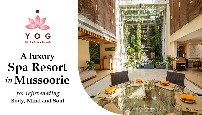 A luxury spa resort in Mussoorie for rejuvenating body, mind, and soul