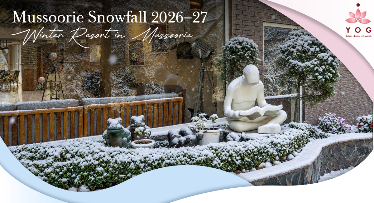 Mussoorie Snowfall 2026–27: When to Visit, Best Snow Spots and Where to Stay
